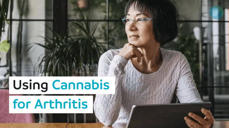 Using Cannabis for Arthritis: 6 Facts to Consider